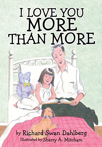 Beispielbild fr I Love You More Than More zum Verkauf von Chiron Media