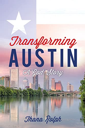 Beispielbild fr Transforming Austin - A God Story zum Verkauf von Chiron Media