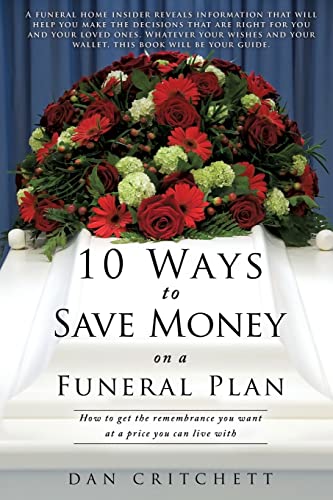 Beispielbild fr 10 Ways to Save Money on a Funeral Plan zum Verkauf von Chiron Media