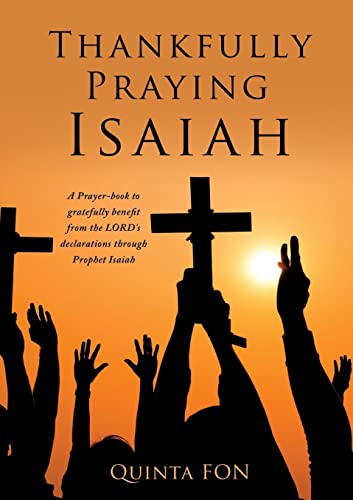 Beispielbild fr Thankfully Praying Isaiah zum Verkauf von Chiron Media