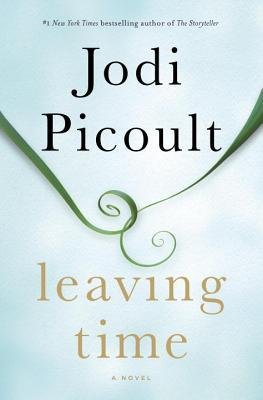 9781629532165: [ LEAVING TIME ] Picoult, Jodi (AUTHOR ) Oct-14-2014 Hardcover