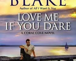 Stock image for Love Me If You Dare for sale by Better World Books: West