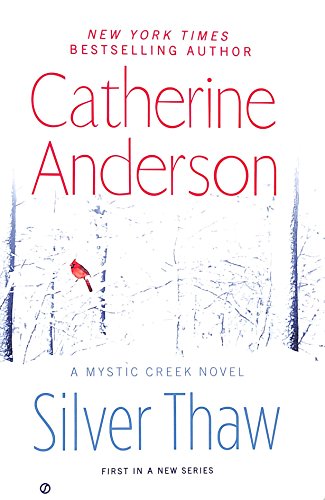 9781629533001: Silver Thaw: A Mystic Creek Novel (First in a New Series)