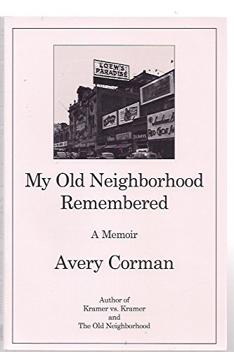 Imagen de archivo de My Old Neighborhood Remembered: A Memoir a la venta por Better World Books: West