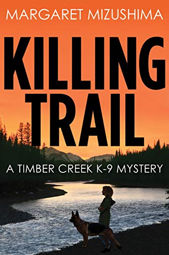 Beispielbild fr Killing Trail : A Timber Creek K-9 Mystery zum Verkauf von Better World Books