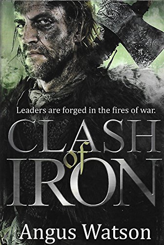 Imagen de archivo de Clash of Iron (Iron Age) a la venta por Better World Books
