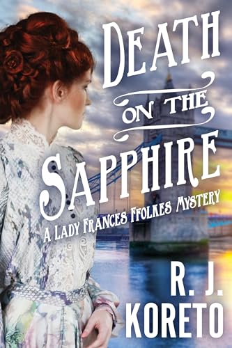 Beispielbild fr Death on the Sapphire (A Lady Frances Ffolkes Mystery) zum Verkauf von Wonder Book