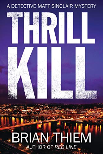 Imagen de archivo de Thrill Kill: A Matt Sinclair Mystery a la venta por Wonder Book