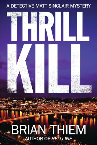Stock image for Thrill Kill: A Matt Sinclair Mystery for sale by Wonder Book