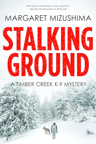 Beispielbild fr Stalking Ground : A Timber Creek K-9 Mystery zum Verkauf von Better World Books