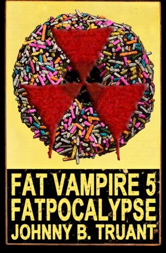 Stock image for Fat Vampire 5: Fatpocalypse: Volume 5 for sale by WorldofBooks