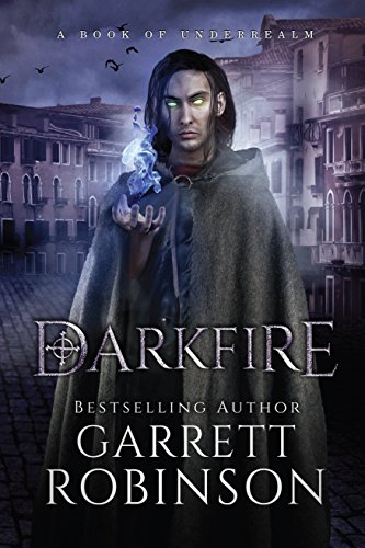 Beispielbild fr Darkfire: A Book of Underrealm: Volume 3 (The Nightblade Epic) zum Verkauf von AwesomeBooks
