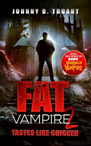 Stock image for Fat Vampire 2: Tastes Like Chicken for sale by Revaluation Books