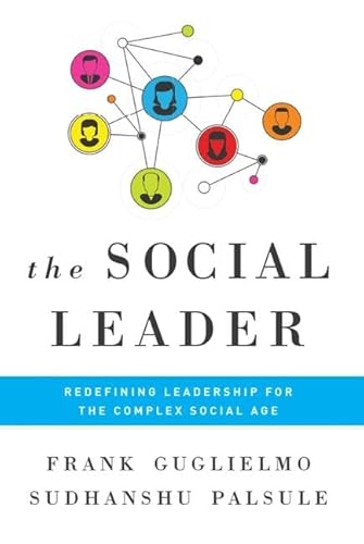 Imagen de archivo de Social Leader : Redefining Leadership for the Complex Social Age a la venta por Better World Books