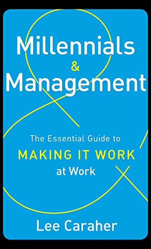 Beispielbild fr Millennials & Management: The Essential Guide to Making it Work at Work zum Verkauf von BooksRun