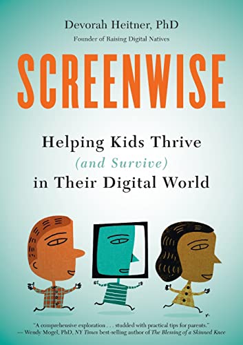 Imagen de archivo de Screenwise: Helping Kids Thrive (and Survive) in Their Digital World a la venta por AwesomeBooks