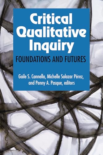 Stock image for Critical Qualitative Inquiry Foundations and Futures for sale by PBShop.store US