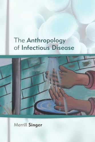Imagen de archivo de Anthropology of Infectious Disease a la venta por Better World Books