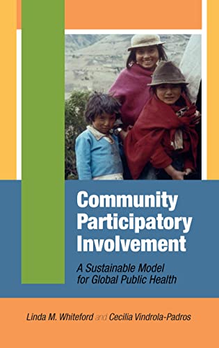 Imagen de archivo de Community Participatory Involvement: A Sustainable Model for Global Public Health a la venta por Chiron Media