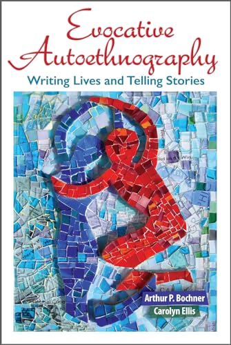 Stock image for Evocative Autoethnography: Writing Lives and Telling Stories for sale by Chiron Media