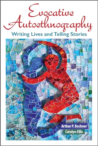 Beispielbild fr Evocative Autoethnography (Writing Lives: Ethnographic Narratives) (Volume 17) zum Verkauf von Goodwill of Colorado