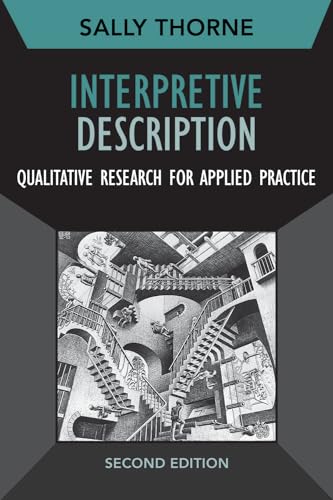 Beispielbild fr Interpretive Description: Qualitative Research for Applied Practice zum Verkauf von Blackwell's