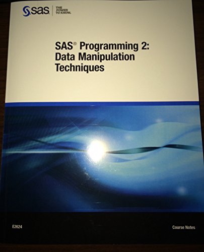 9781629591933: SAS Programming 2: Data Manipulation Techniques Co