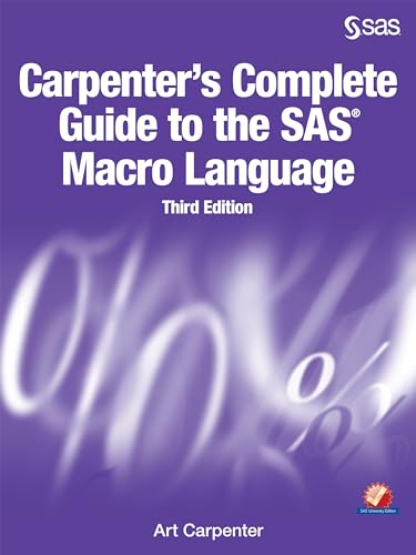 9781629592688: Carpenter's Complete Guide to the SAS Macro Language, Third Edition