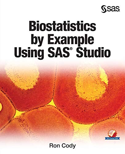 Beispielbild fr Biostatistics by Example Using SAS® Studio zum Verkauf von Books for Life