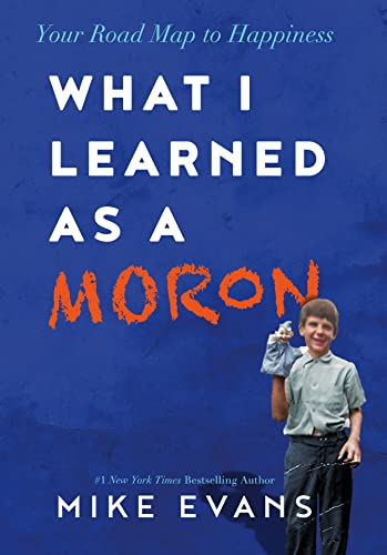 9781629612003: What I Learned as a Moron