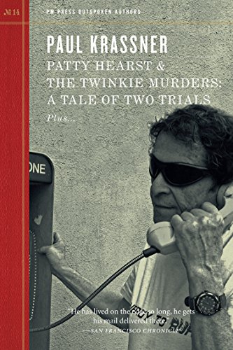 Stock image for Patty Hearst & The Twinkie Murders: A Tale of Two Trials (Outspoken Authors) for sale by Powell's Bookstores Chicago, ABAA