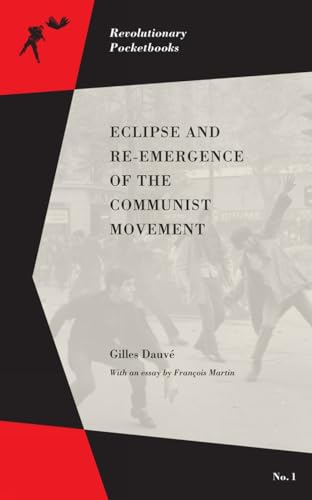 Imagen de archivo de Eclipse and Re-emergence of the Communist Movement (Revolutionary Pocketbooks) a la venta por HPB-Emerald