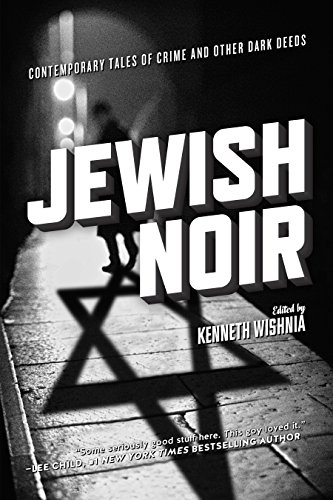 Beispielbild fr Jewish Noir: Contemporary Tales of Crime and Other Dark Deeds zum Verkauf von Open Books