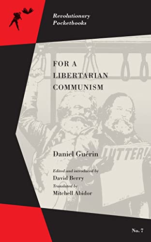 9781629632360: For a Libertarian Communism