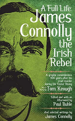 Stock image for A Full Life: James Connolly the Irish Rebel (PM Pamphlet) for sale by Wonder Book