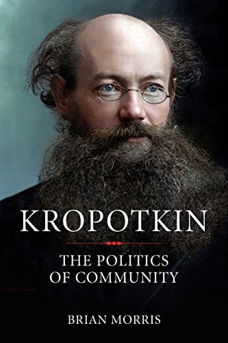 Beispielbild fr Kropotkin: The Politics of Community zum Verkauf von HPB-Red