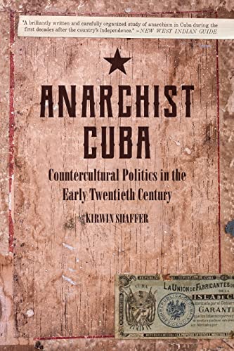 Stock image for Anarchist Cuba: Countercultural Politics in the Early Twentieth Century for sale by HPB-Red