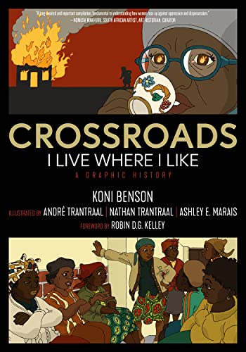 Stock image for Crossroads: I Live Where I Like: A Graphic History (Kairos) for sale by More Than Words