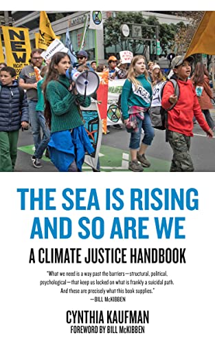 Imagen de archivo de The Sea Is Rising and So Are We: A Climate Justice Handbook a la venta por Half Price Books Inc.