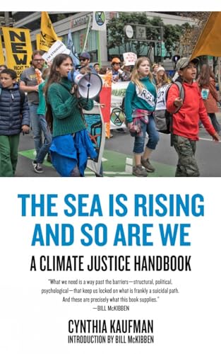 Stock image for The Sea Is Rising and So Are We: A Climate Justice Handbook for sale by Half Price Books Inc.