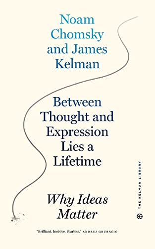 Beispielbild fr Between Thought and Expression Lies a Lifetime: Why Ideas Matter (Kelman Library, 1) zum Verkauf von Off The Shelf