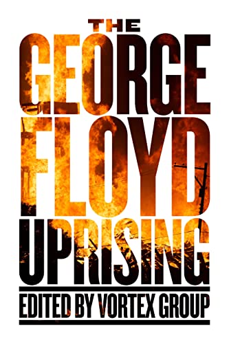 Stock image for The George Floyd Uprising for sale by Big River Books