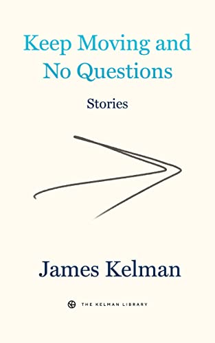 9781629639673: Keep Moving And No Questions: 4 (Kelman Library)