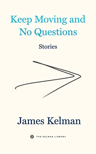 9781629639673: Keep Moving and No Questions: 4 (Kelman Library, 4)