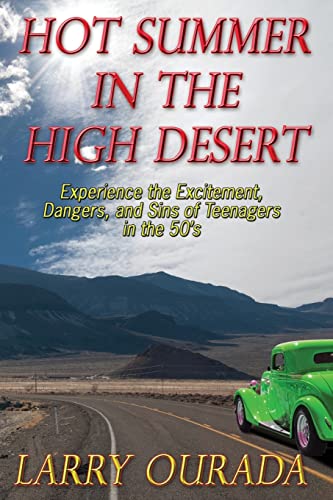Stock image for Hot Summer in the High Desert for sale by -OnTimeBooks-