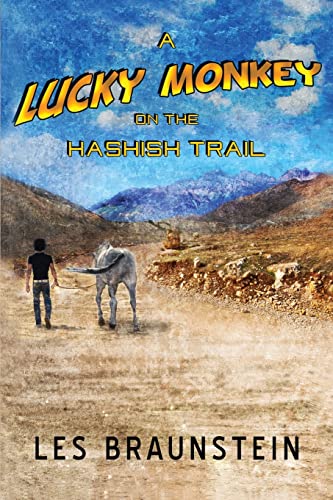 9781629670386: A Lucky Monkey on the Hashish Trail