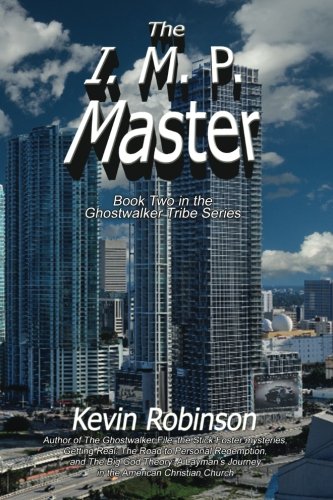 Stock image for The I.M.P. Master: Book Two in the Ghostwalker Tribe Series for sale by Wonder Book