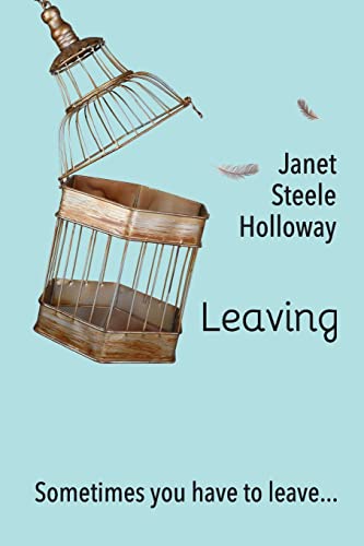 Stock image for Leaving: Sometimes You Have to Leave for sale by HPB-Red