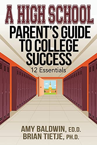 9781629671154: A High School Parent's Guide to College Success: 12 Essentials