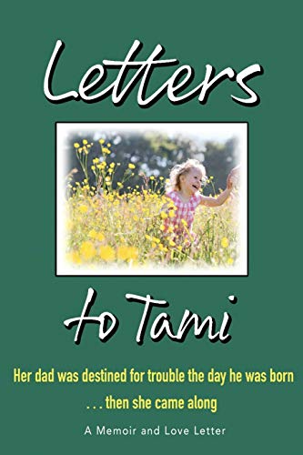 Stock image for Letters to Tami: A Memoir and a Love Story for sale by ThriftBooks-Dallas